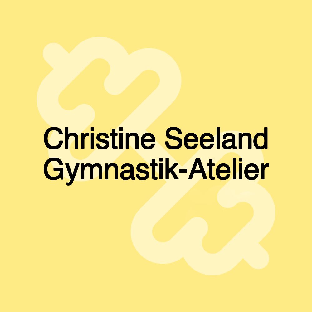 Christine Seeland Gymnastik-Atelier