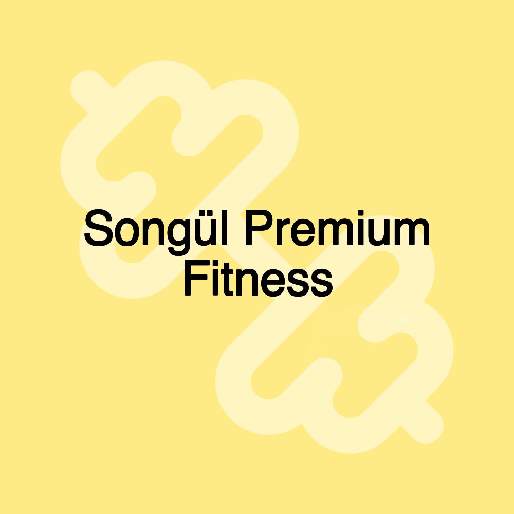 Songül Premium Fitness