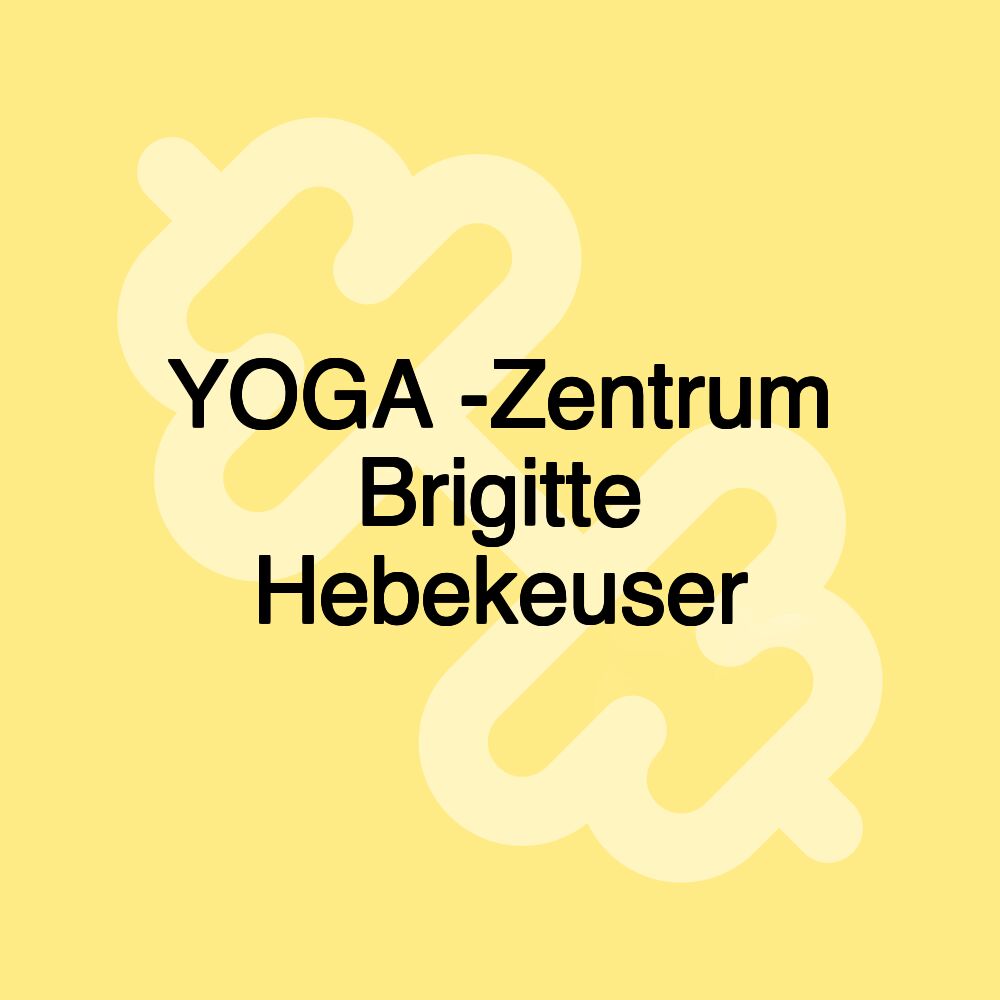 YOGA -Zentrum Brigitte Hebekeuser