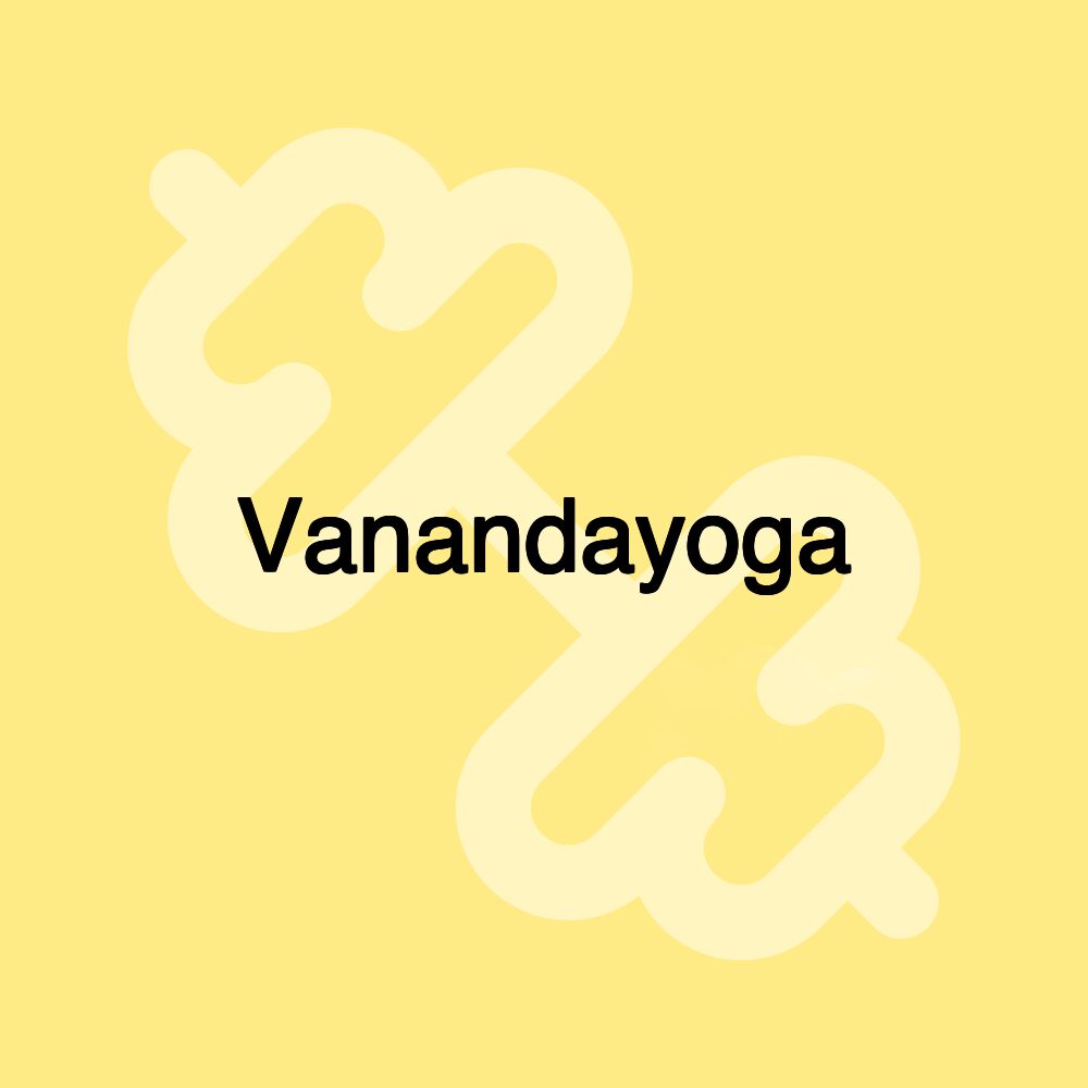 Vanandayoga