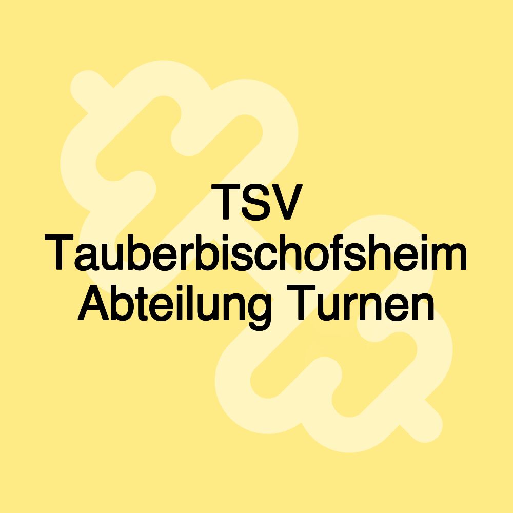 TSV Tauberbischofsheim Abteilung Turnen