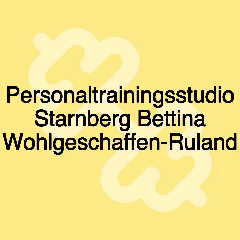 Personaltrainingsstudio Starnberg Bettina Wohlgeschaffen-Ruland