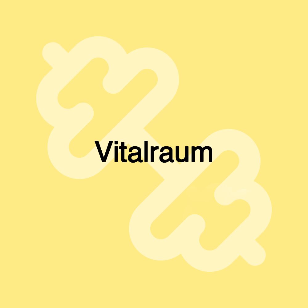 Vitalraum