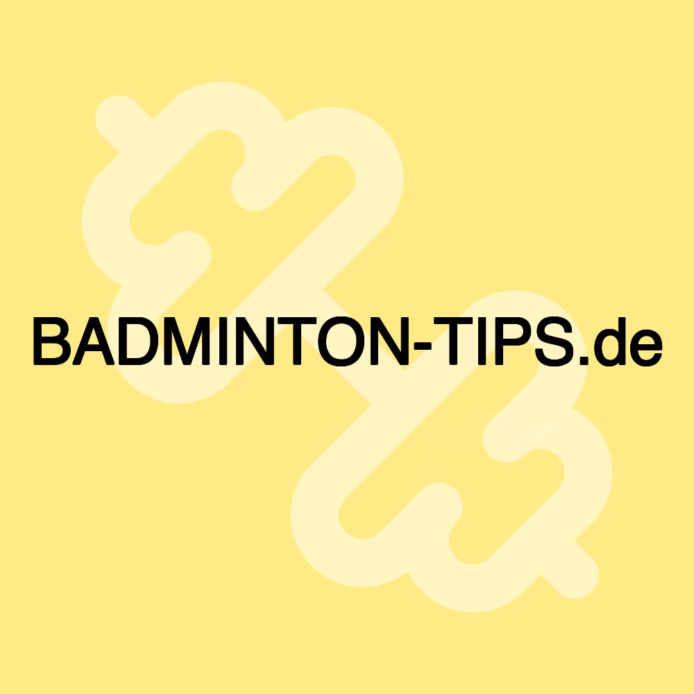 BADMINTON-TIPS.de