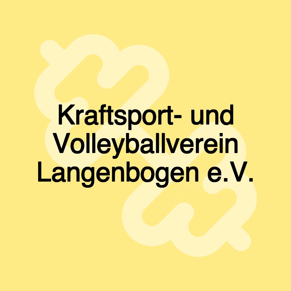 Kraftsport- und Volleyballverein Langenbogen e.V.