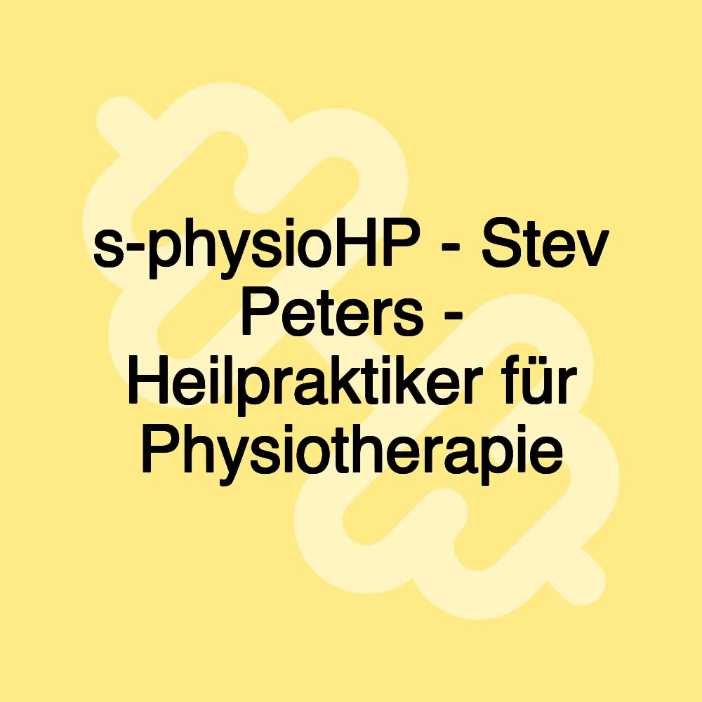 s-physioHP - Stev Peters - Heilpraktiker für Physiotherapie