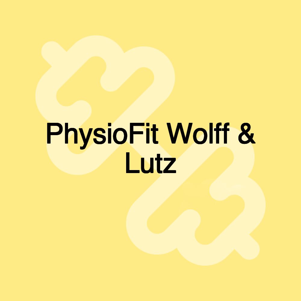 PhysioFit Wolff & Lutz