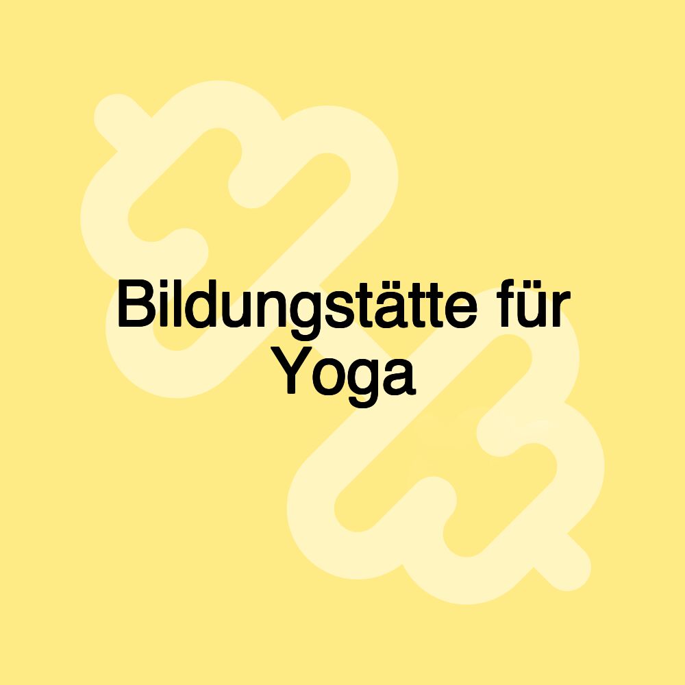 Bildungstätte für Yoga