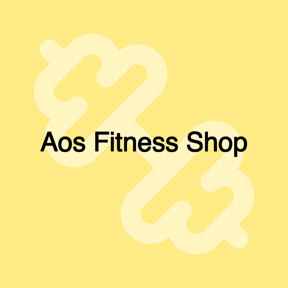 Aos Fitness Shop