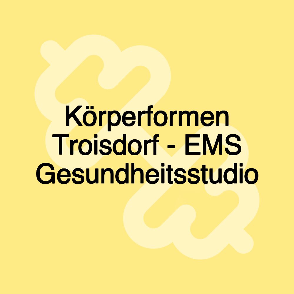 Körperformen Troisdorf - EMS Gesundheitsstudio