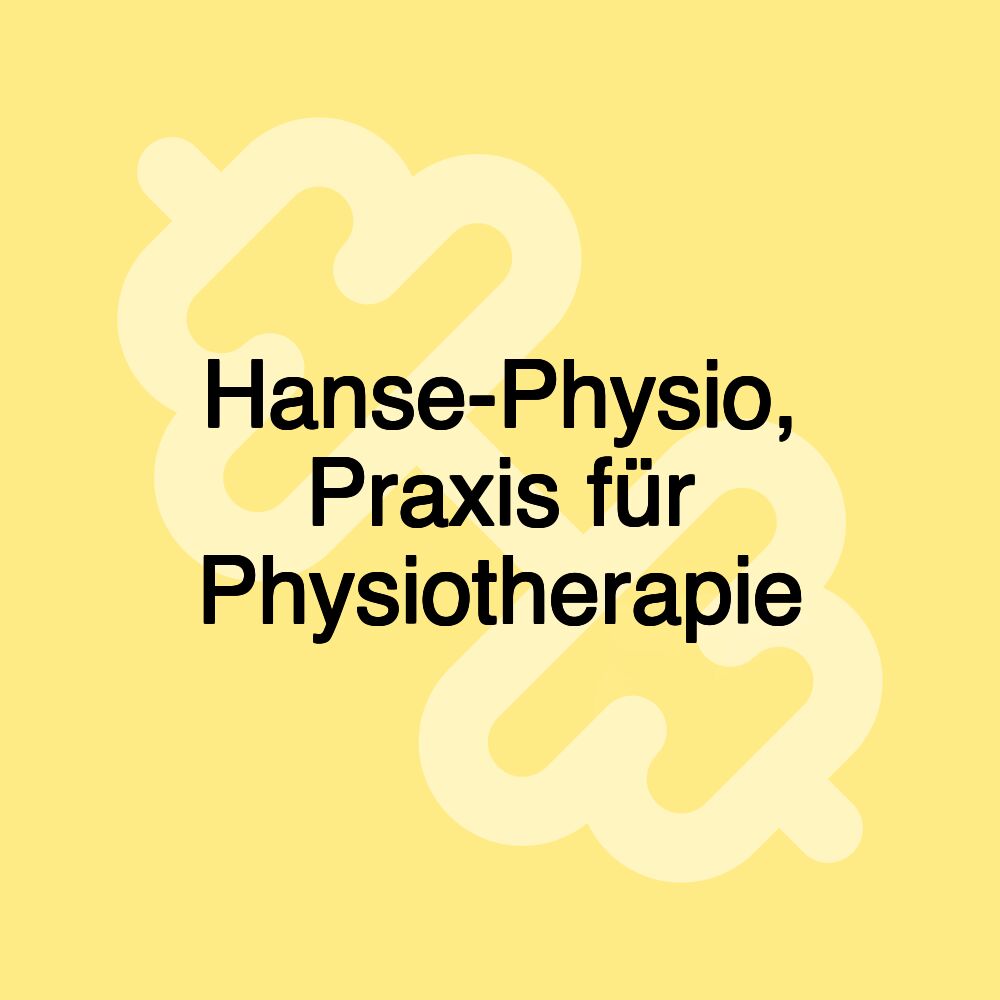 Hanse-Physio, Praxis für Physiotherapie