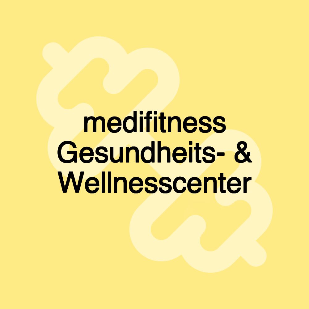 medifitness Gesundheits- & Wellnesscenter