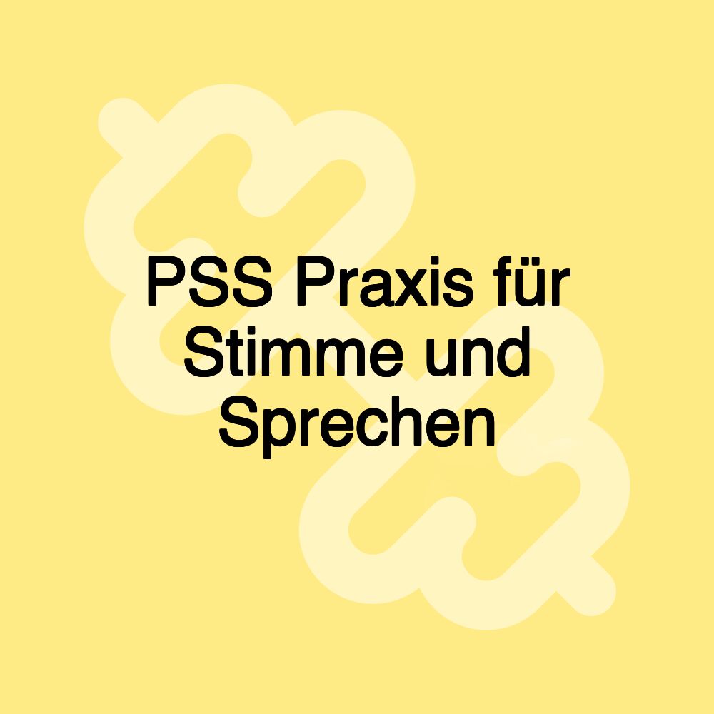 PSS Praxis für Stimme und Sprechen