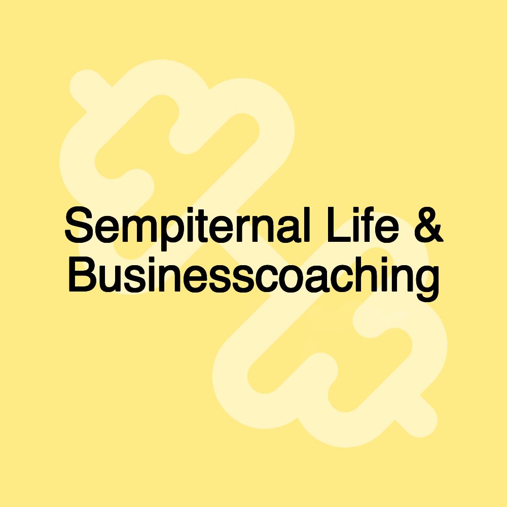 Sempiternal Life & Businesscoaching