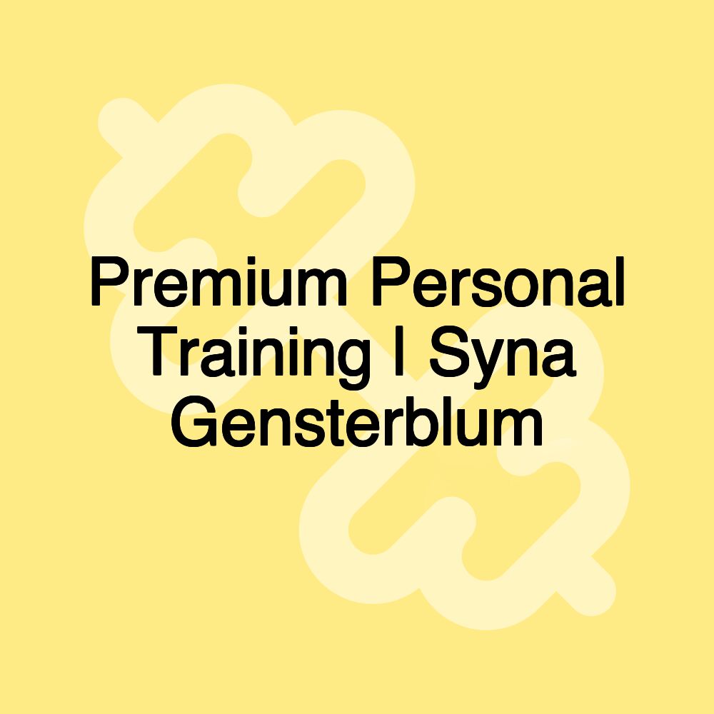 Premium Personal Training | Syna Gensterblum