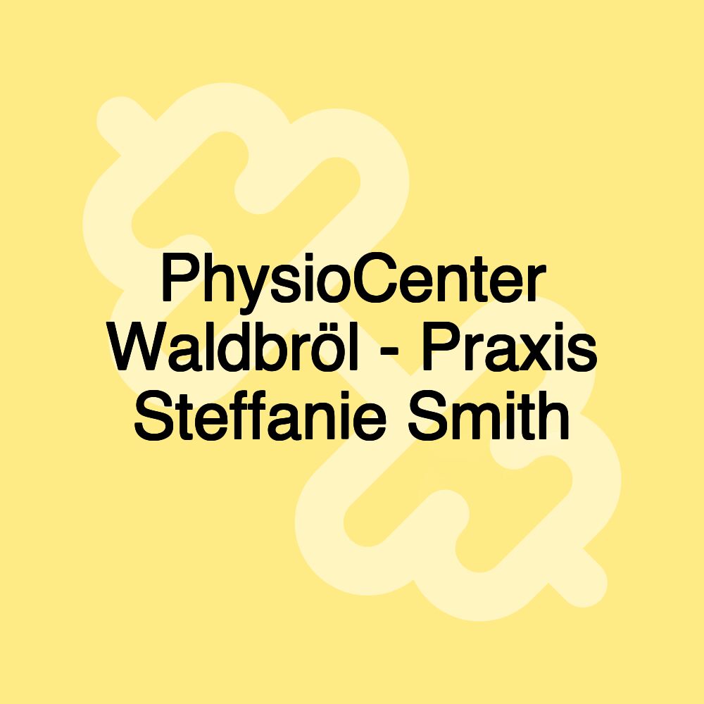 PhysioCenter Waldbröl - Praxis Steffanie Smith