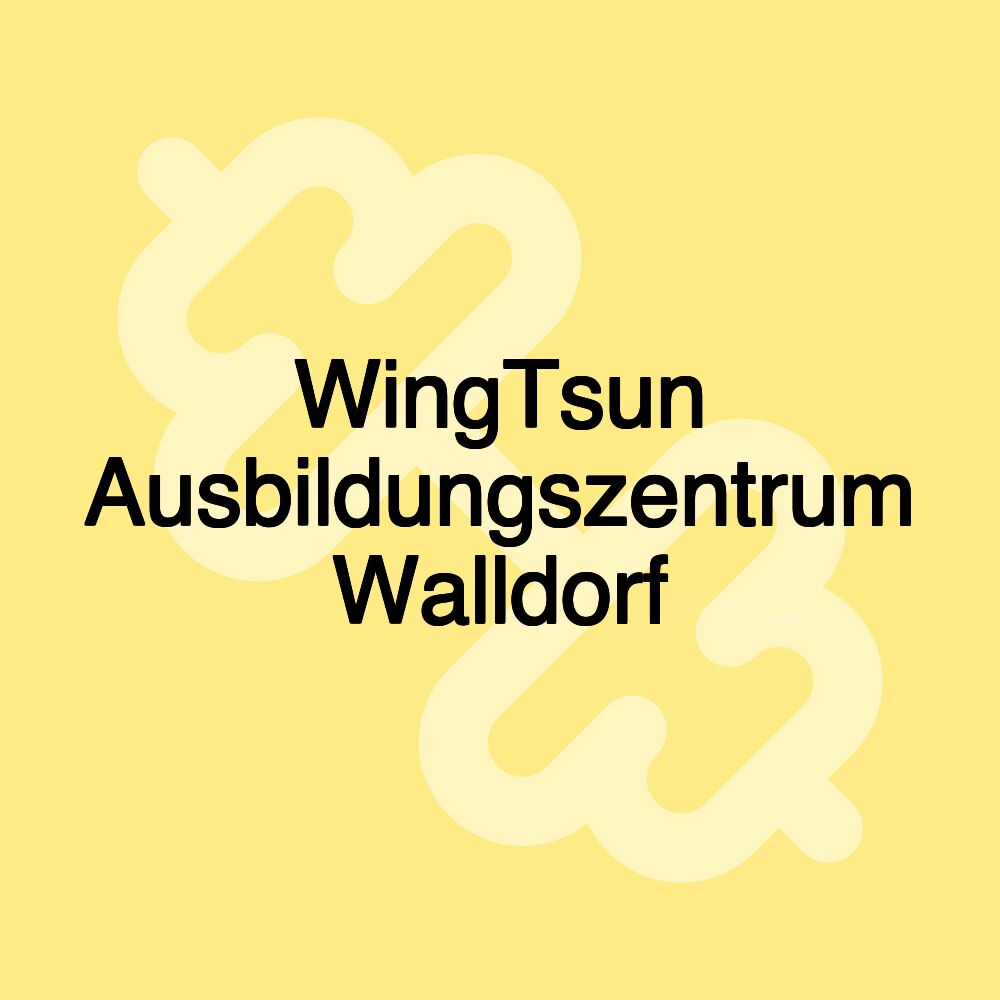 WingTsun Ausbildungszentrum Walldorf