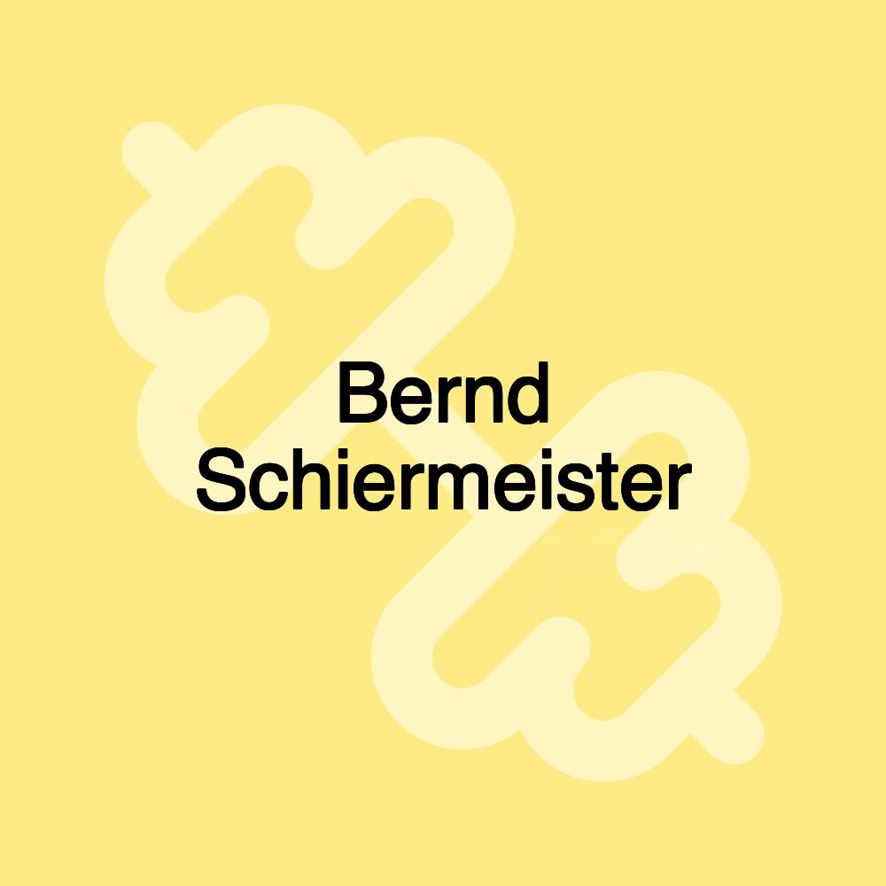 Bernd Schiermeister