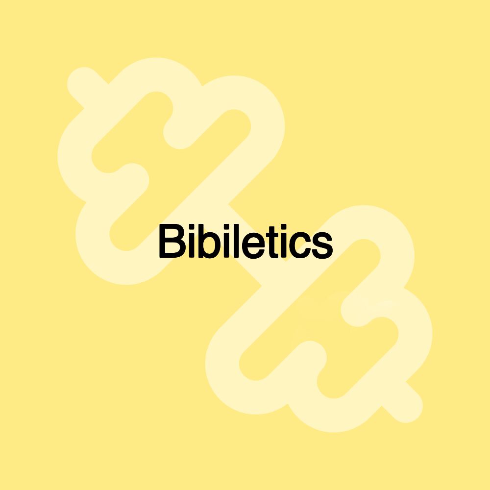 Bibiletics