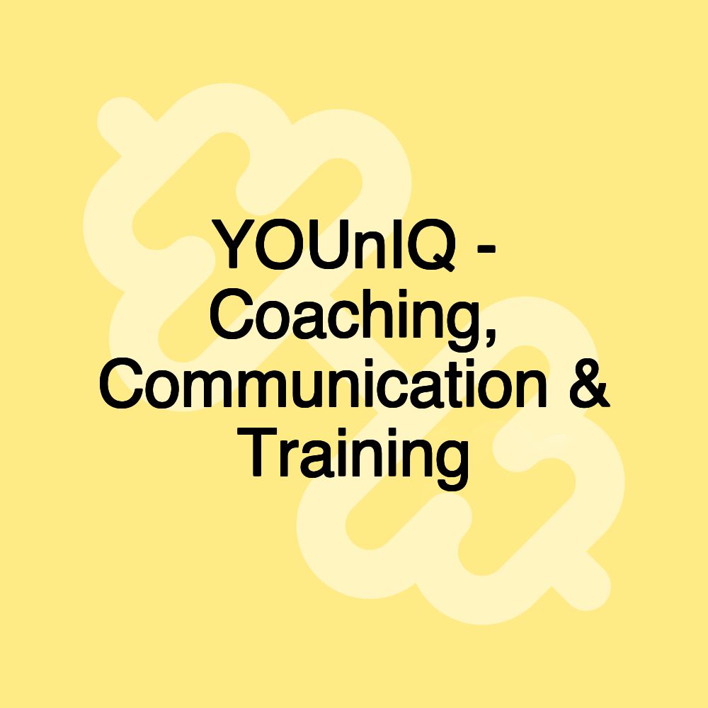 YOUnIQ - Coaching, Communication & Training