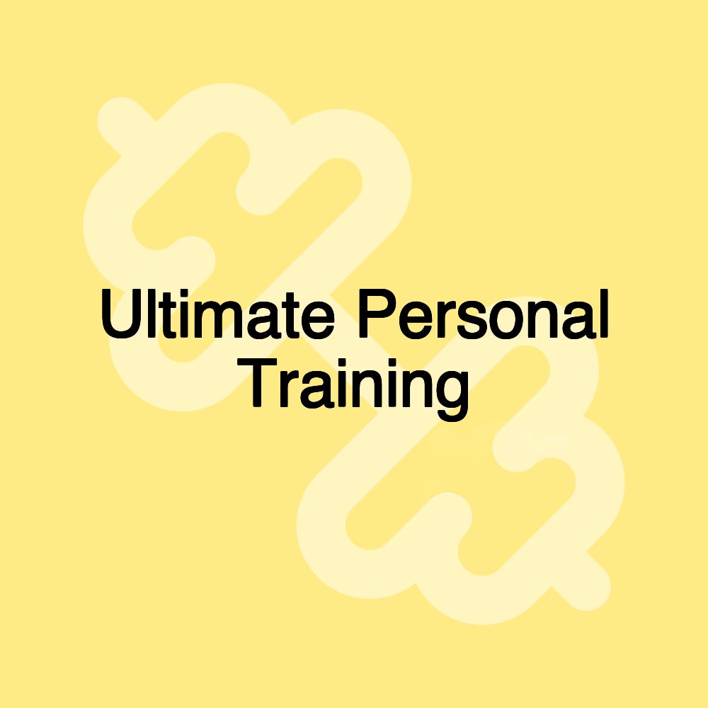 Ultimate Personal Training