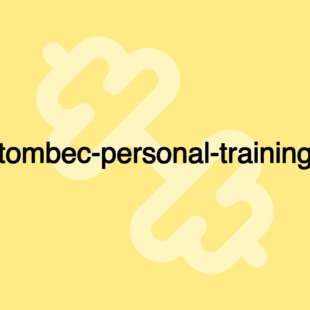 tombec-personal-training