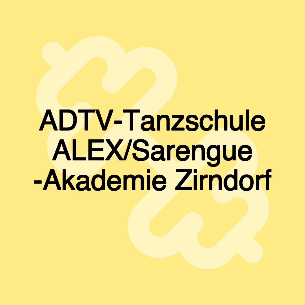 ADTV-Tanzschule ALEX/Sarengue -Akademie Zirndorf